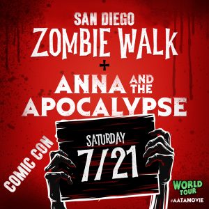 ZombieWalk:SanDiego + Anna and The Apocalypse!